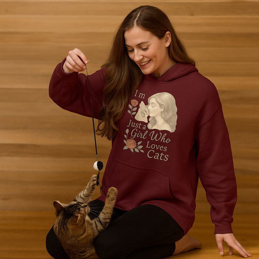 I'm Just A Girl Hoodie